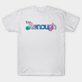 I am Kenough Tie Dye T-Shirt